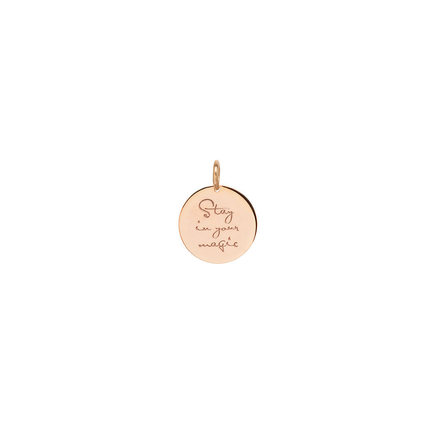 Single Small Mantra Medallion Disc Charm - "Stay In Your Magic"